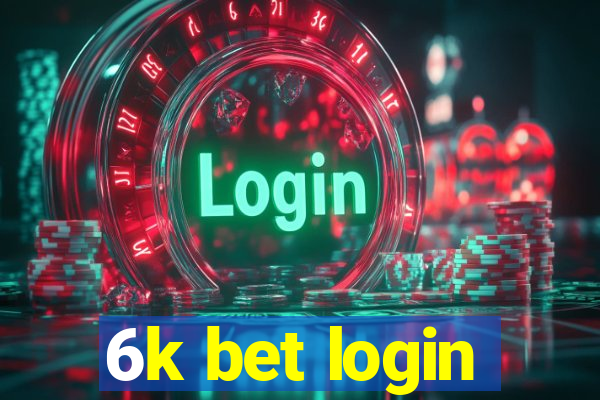 6k bet login